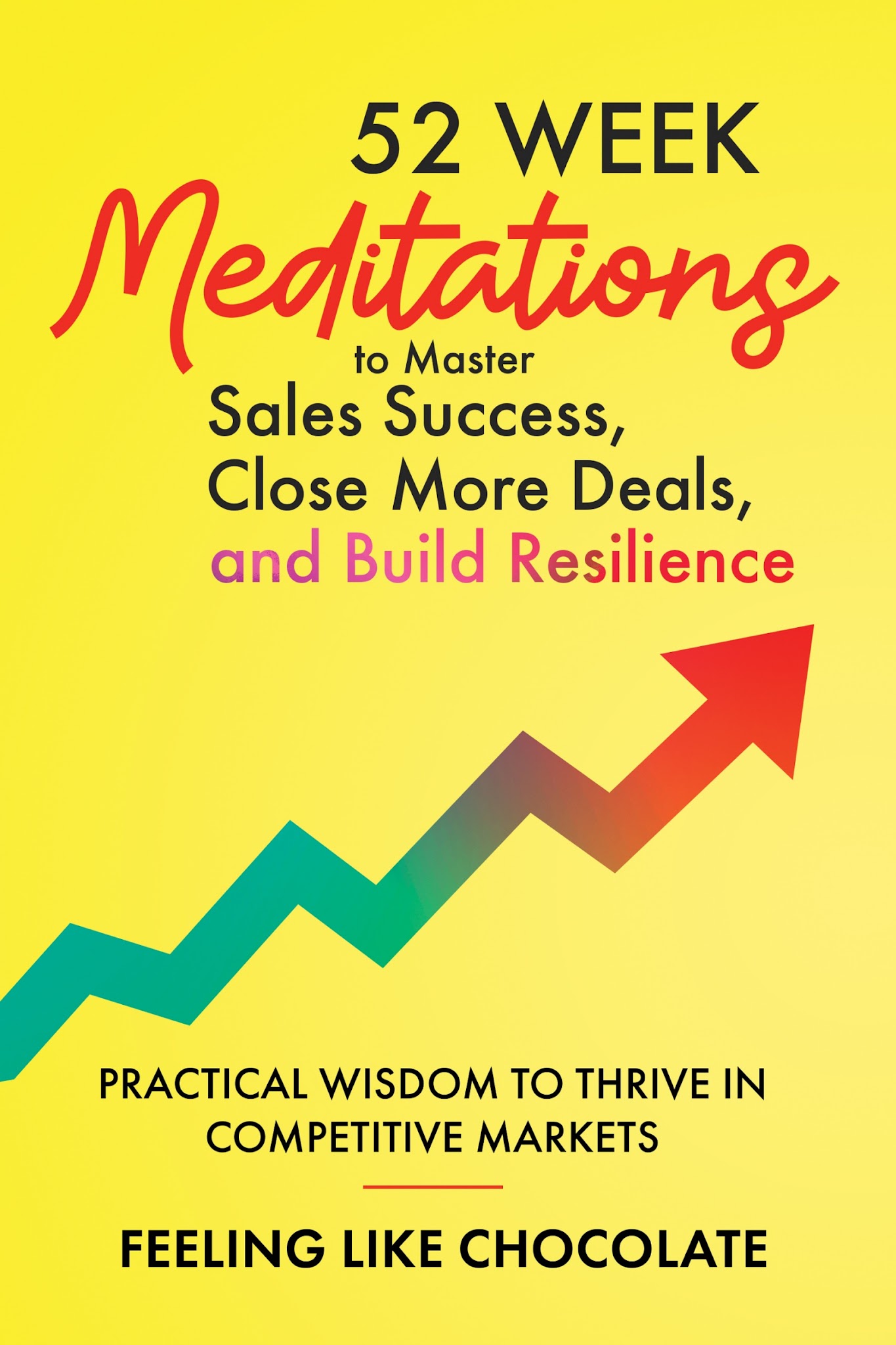 Book cover for 52-WEEK Meditations for Sales Success